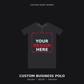 Custom Business Polo — Upload Your Own Design