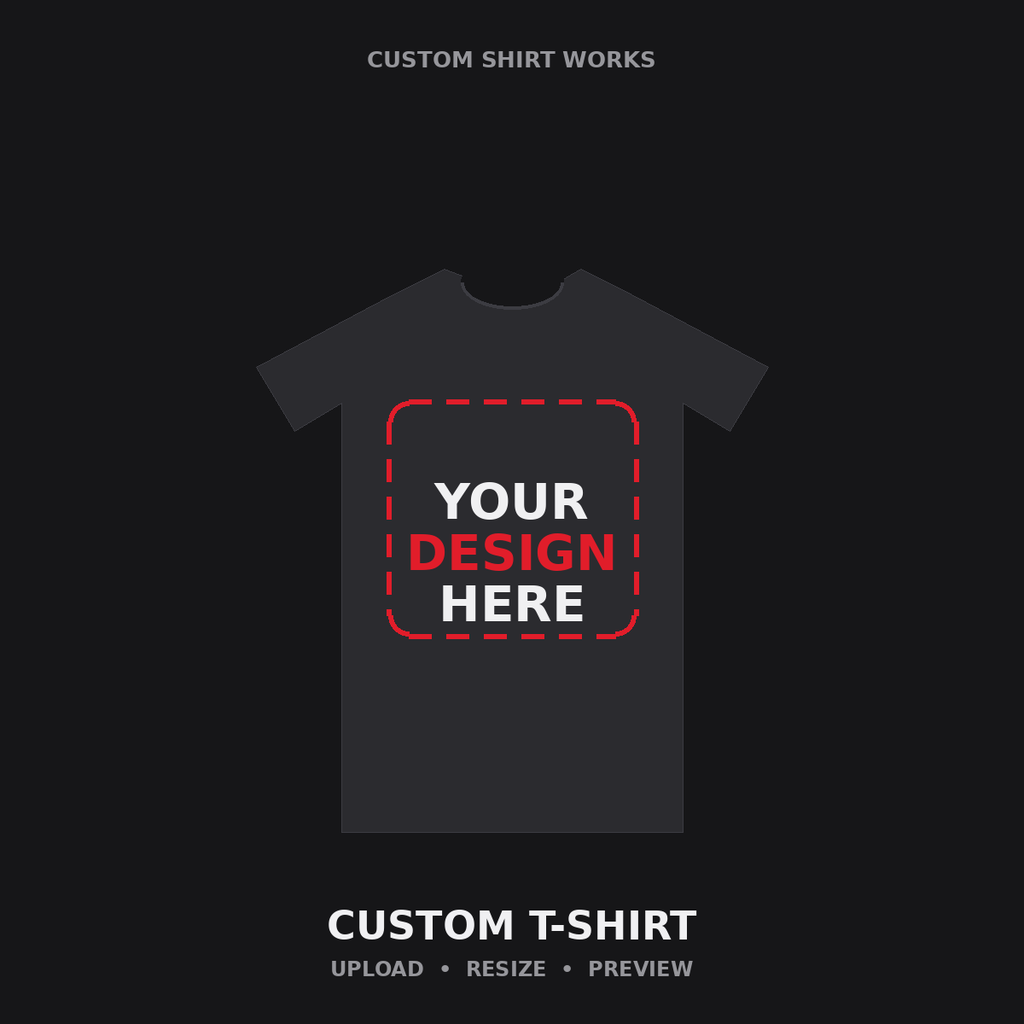 Custom T-Shirt — Upload Your Own Design